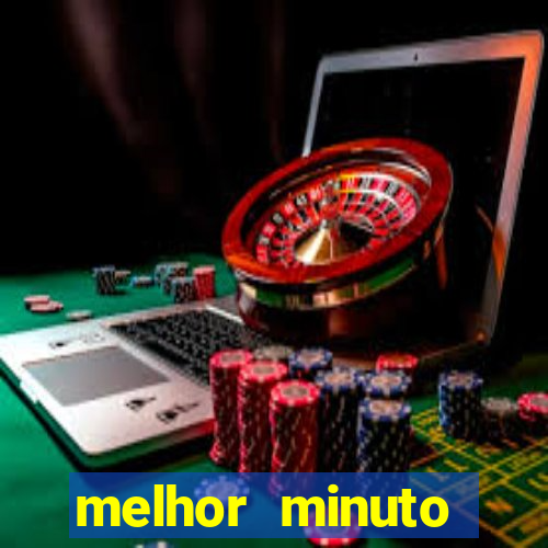 melhor minuto fortune ox